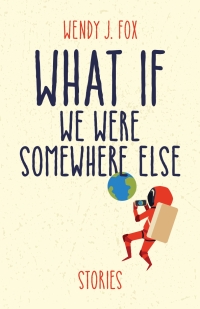 Cover image: What If We Were Somewhere Else 9781951631055