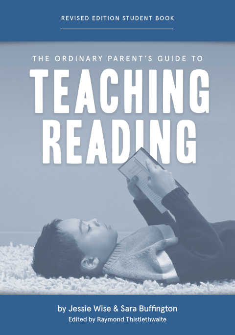 Cover image for book The Ordinary Parent's Guide to Teaching Reading, Revised Edition Student Book