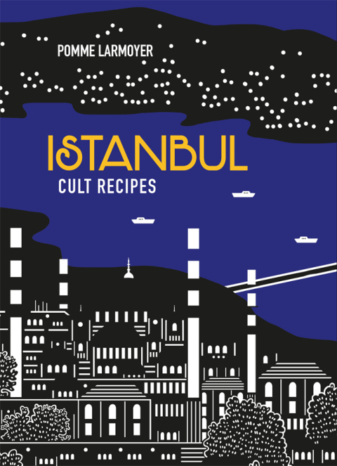 Cover image for book Istanbul Cult Recipes