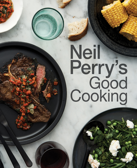 Cover image for book Neil Perry's Good Cooking