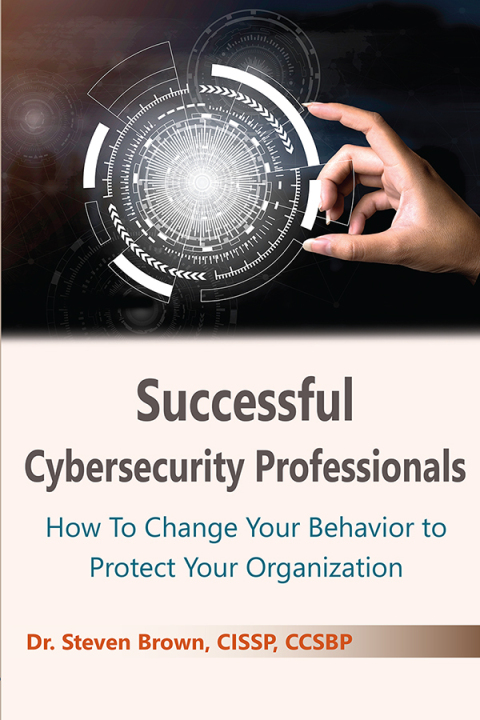 Successful Cybersecurity Professionals 