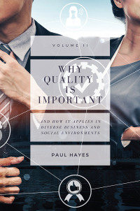 Omslagafbeelding: Why Quality is Important and How It Applies in Diverse Business and Social Environments, Volume II 9781952538520