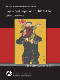 صورة الغلاف: Japan and Imperialism, 1853-1945 9780924304828