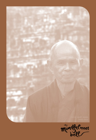 The Mindfulness Bell: Thich Nhat Hanh Memorial Issue 89, 2022