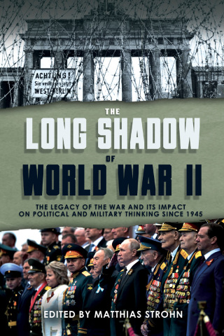 The Long Shadow of World War II