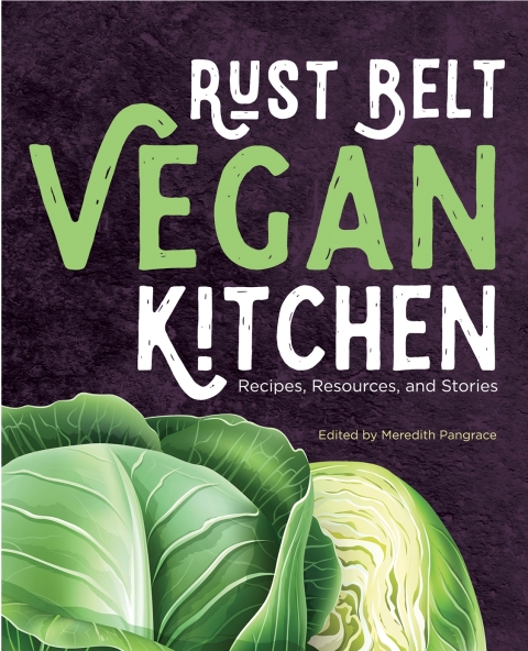 Cover image for book Rust Belt Vegan Kitchen
