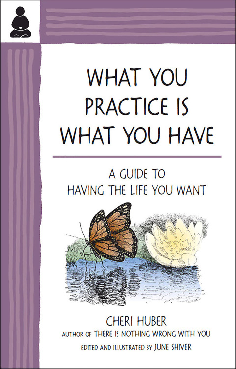 Cover image for book What You Practice Is What You Have