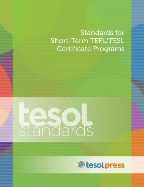 Cover image for book Standards for Short-Term TEFL/TESL Certificate Programs