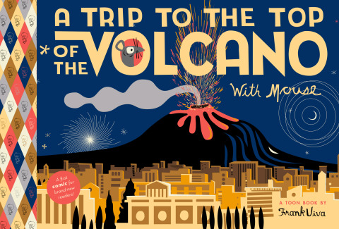 Cover image for book A Trip to the Top of the Volcano with Mouse