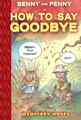 Benny and Penny in How To Say Goodbye