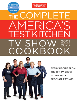 The Complete America’s Test Kitchen TV Show Cookbook 2001–2023