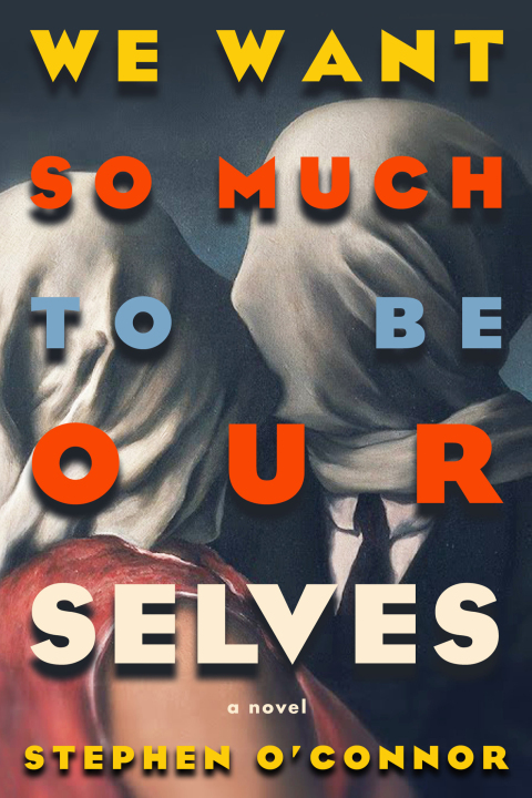Cover image for book We Want So Much to Be Ourselves