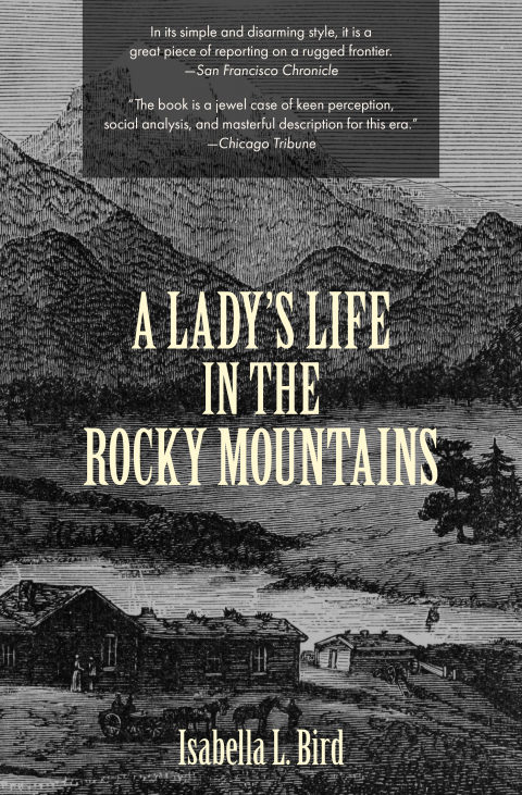 A Lady's Life in the Rocky Mountains (Warbler Classics) 
