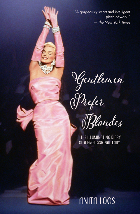 Gentlemen Prefer Blondes: The Illuminating Diary of a Professional Lady (Warbler Classics) 