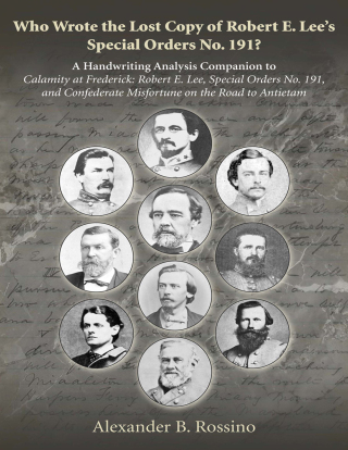 Who Wrote the Lost Copy of Robert E. Lee’s Special Orders No. 191