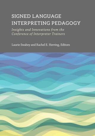 Signed Language Interpreting Pedagogy