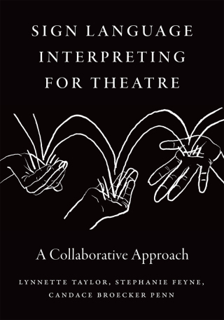Sign Language Interpreting for Theatre