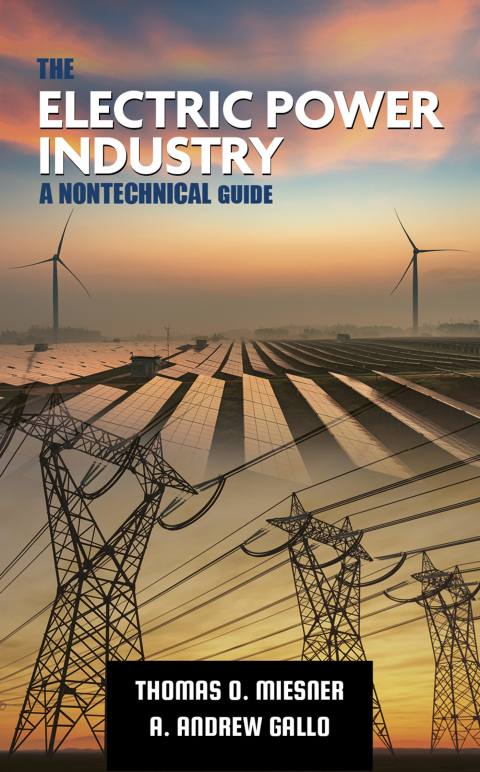 Cover image for book The Electric Power Industry: A Nontechnical Guide