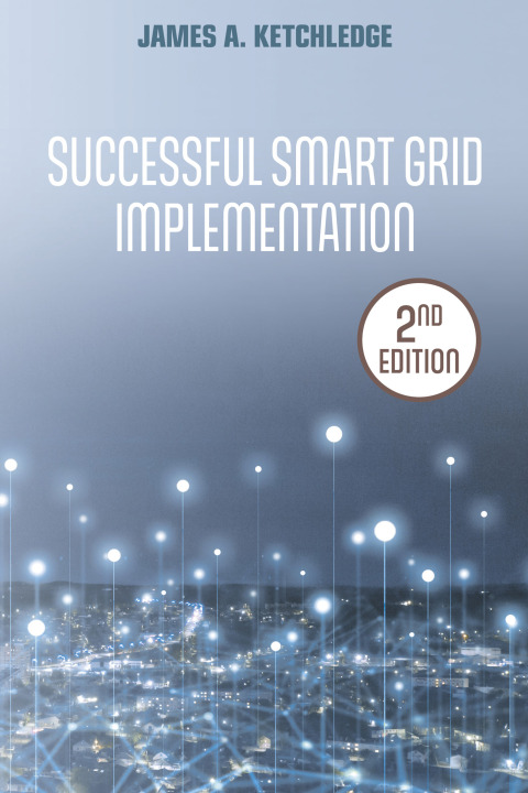 Cover image for book Successful Smart Grid Implementation, 2nd Edition
