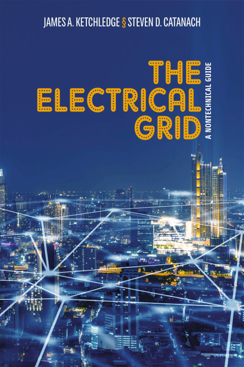 Cover image for book The Electrical Grid: A Nontechnical Guide