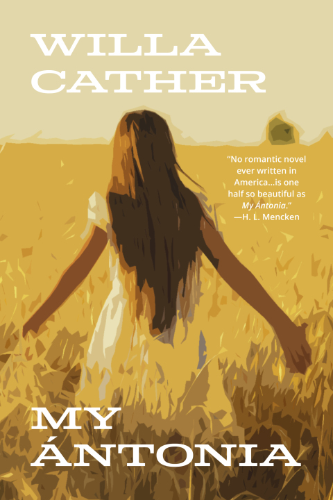 My Ãntonia (Warbler Classics Annotated Edition) 