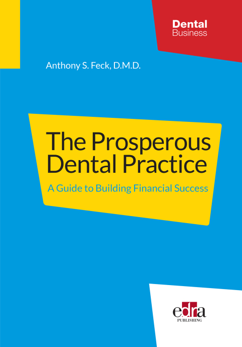 The Prosperous Dental Practice\nA Guide to Building Financial Success 