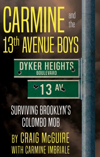 Carmine and the 13th Avenue Boys
