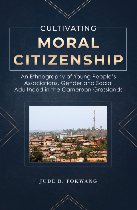 Cover image for book Fokwang: Cultivating Moral Citizenship