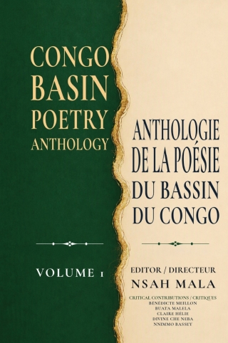 Congo Basin Poetry Anthology: Anthologie de la poésie du bassin du Congo