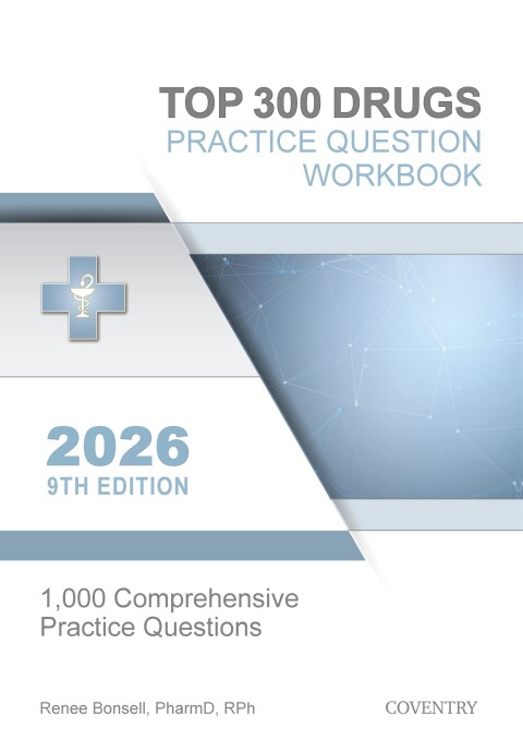 Cover image for book Top 300 Drugs Practice Question Workbook: 1,000 Comprehensive Practice Questions (2023 Edition)