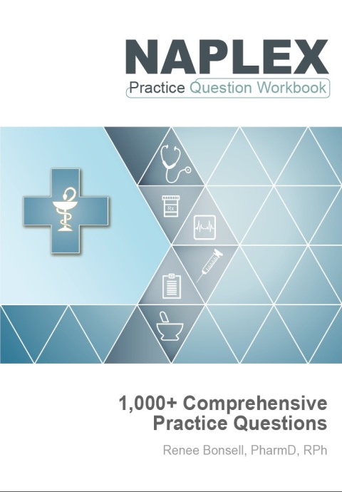 Cover image for book NAPLEX Practice Question Workbook: 1,000+ Comprehensive Practice Questions (2023 Edition)