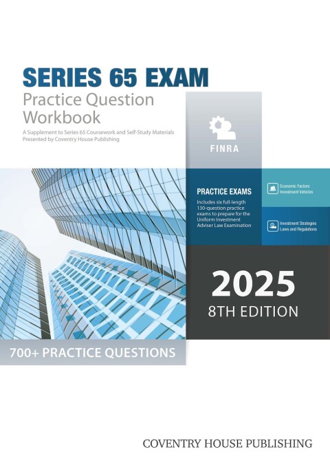 Cover image for book Series 65 Exam Practice Question Workbook: 700+ Comprehensive Practice Questions (2023 Edition)