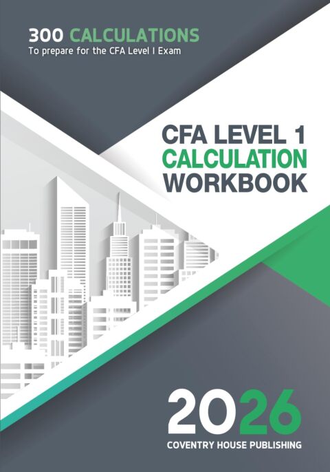 Cover image for book CFA Level 1 Calculation Workbook: 300 Calculations to Prepare for the CFA Level 1 Exam (2023 Edition)