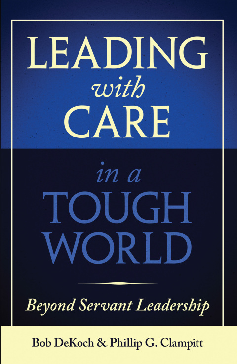 Cover image for book Leading with Care in a Tough World