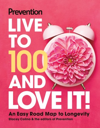 Prevention Live to 100 and Love It!