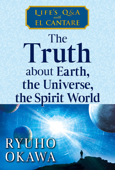 Cover image for book The Truth about Earth, the Universe, the Spirit World