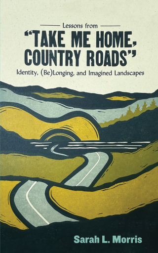 Lessons from "Take Me Home, Country Roads"