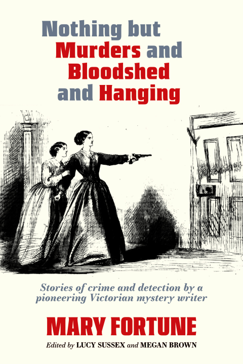 Cover image for book Nothing But Murders and Bloodshed and Hanging