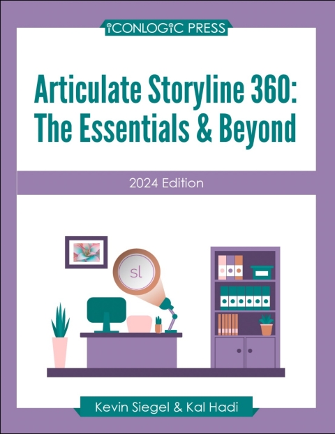 Cover image for book Articulate Storyline 360: The Essentials & Beyond (2024 Edition, PDF)