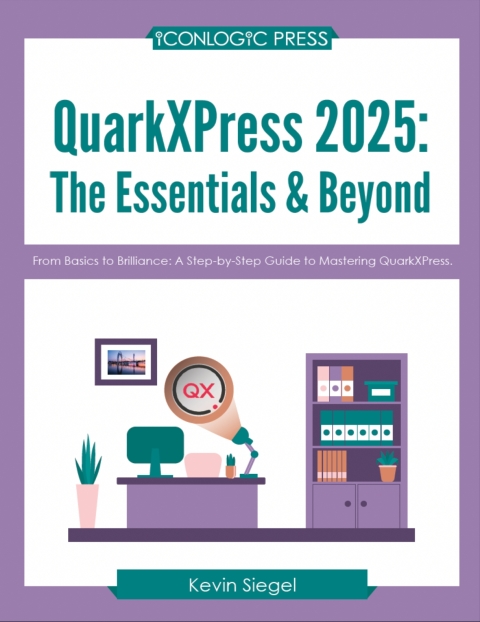 Cover image for book QuarkXPress 2025: The Essentials & Beyond (PDF)