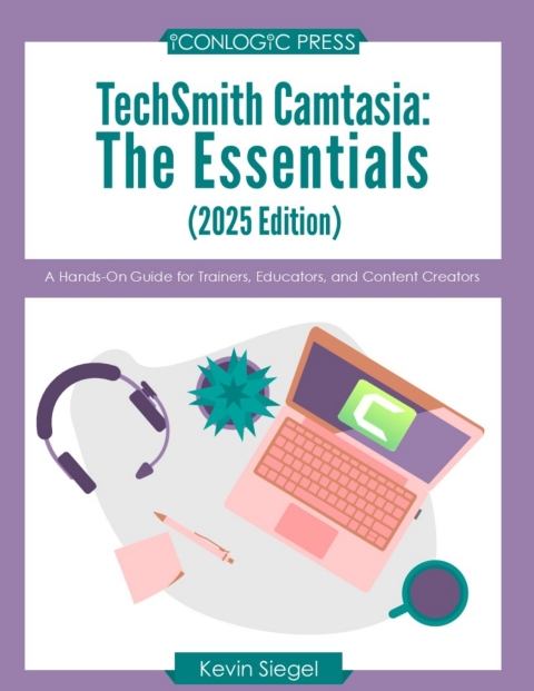 Cover image for book TechSmith Camtasia: The Essentials (2025 Edtion: PDF)