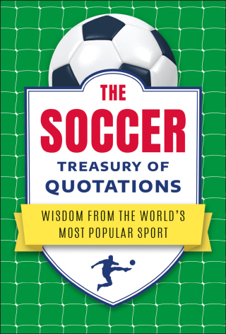 The Soccer Treasury of Quotations