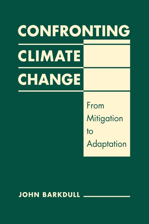 Cover image for book Confronting Climate Change: From Mitigation to Adaptation