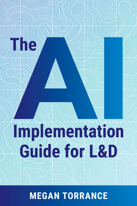 Cover image for book The AI Implementation Guide for L&D