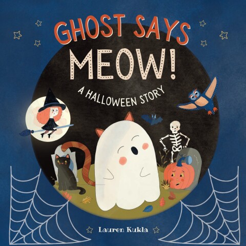 Cover image for book Ghost Says Meow!: A Halloween Story