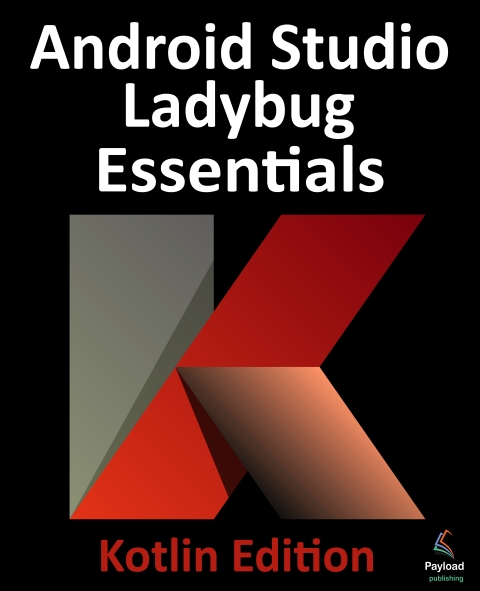 Cover image for book Android Studio Ladybug Essentials - Kotlin Edition