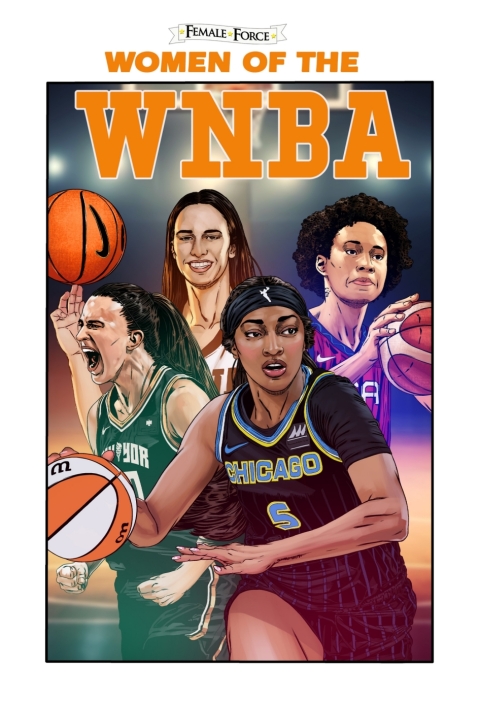 Cover image for book Female Force: Women of the WNBA: Angel Reese, Caitlin Clark, Brittney Griner & Sabrina Ionescu