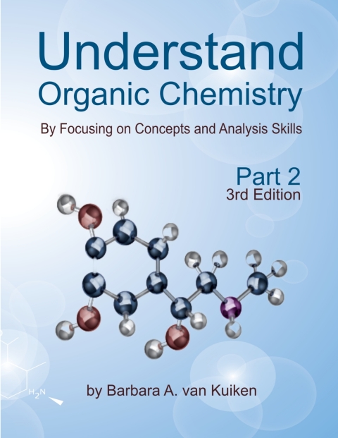 Cover image for book Understand Organic Chemistry: by Focusing on Concepts and Analysis Skills Textbook Part 2