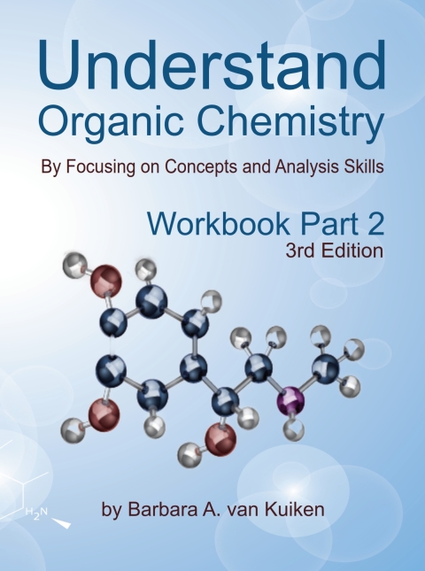 Cover image for book Understand Organic Chemistry: by Focusing on Concepts and Analysis Skills Workbook Part 2