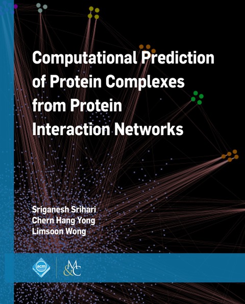 Cover image for book Computational Prediction of Protein Complexes from Protein Interaction Networks